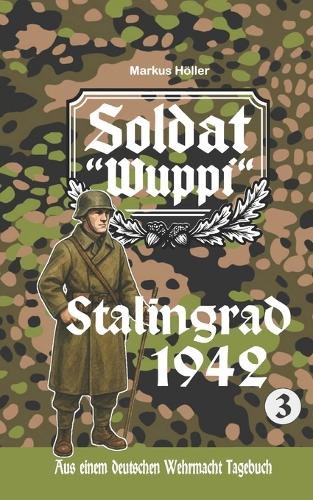 Soldat Wuppi - Stalingrad 1942