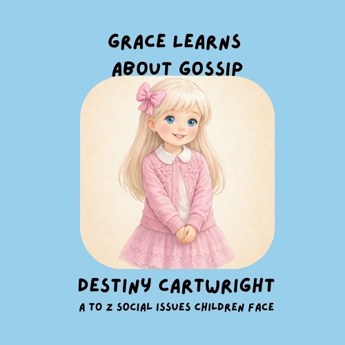 Grace Learns About Gossip