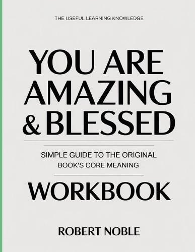The Useful Learning Knowledge You Are Amazing & Blessed
