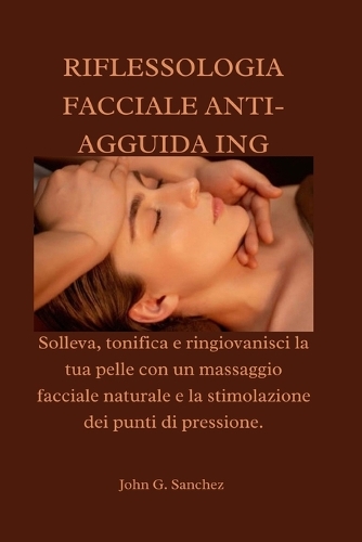 Riflessologia Facciale Anti-Agguida Ing