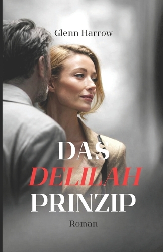 Das Delilah-Prinzip