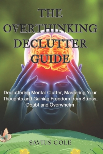 The Overthinking Declutter Guide