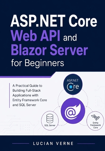 ASP.NET Core Web API and Blazor Server for Beginners
