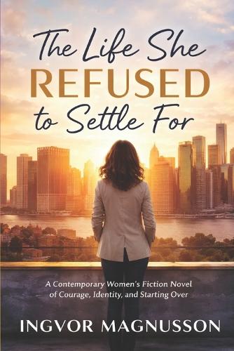 The Life She Refused to Settle For