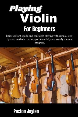 Playing Violin For Beginners