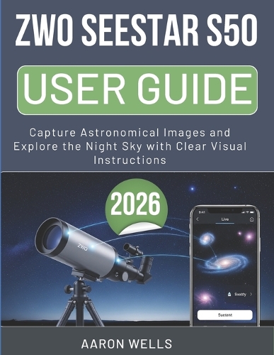 Zwo Seestar S50 User Guide 2026