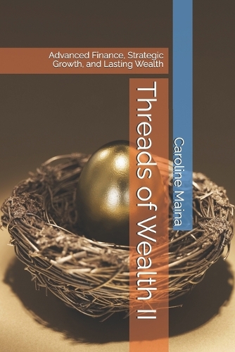 Threads of Wealth II