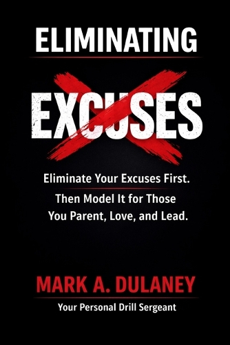Eliminating Excuses