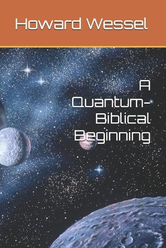 A Quantum-Biblical Beginning