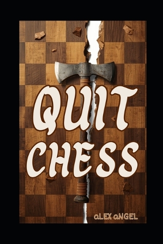 Quit Chess