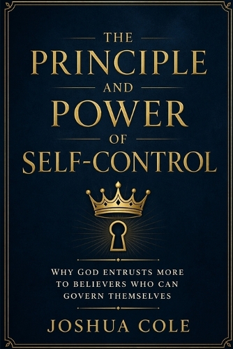 The Principle and Power of Self-Control