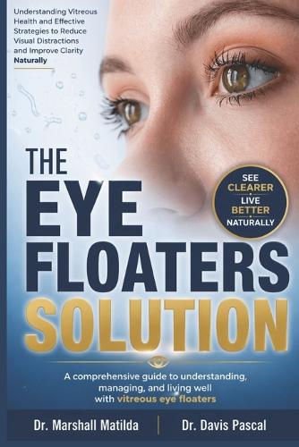 The Eye Floaters Solution