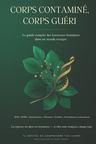 Corps Contaminé, Corps Guéri