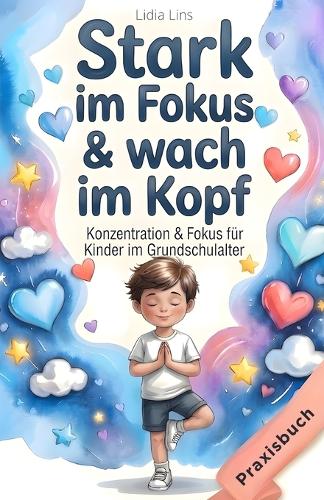 Konzentration & Fokus für Kinder im Grundschulalter