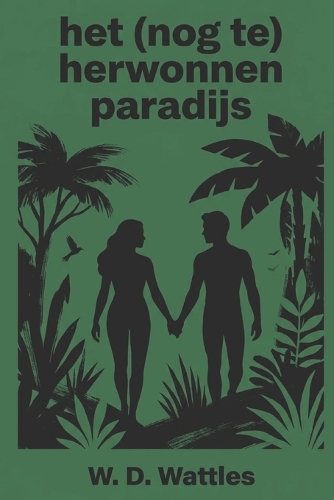 het (nog te) herwonnen paradijs
