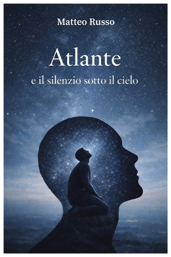 Atlante e il silenzio sotto il cielo