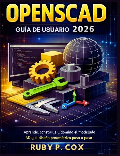 Guía de Usuario Openscad 2026