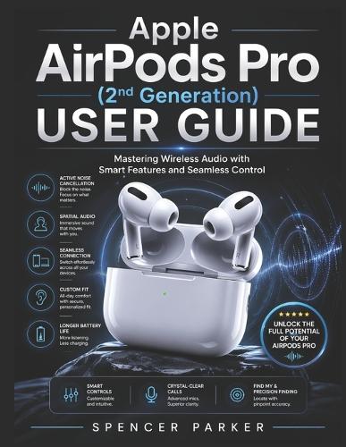 Apple AirPods Pro (2nd Generation) USER GUIDE