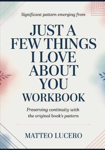 Significant Pattern emerging from Just a Few Things I Love About You