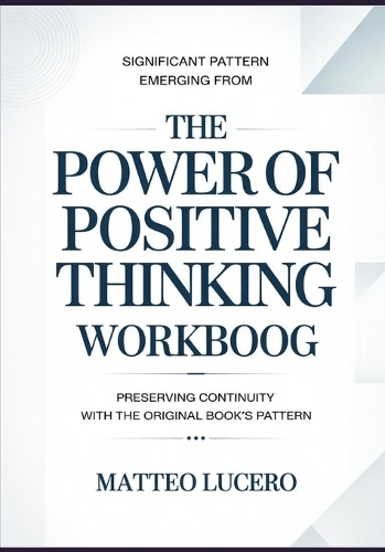 Significant Pattern emerging from The power of Positive Thinking