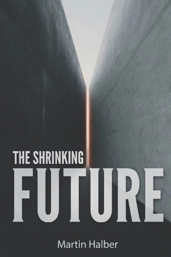 The Shrinking Future