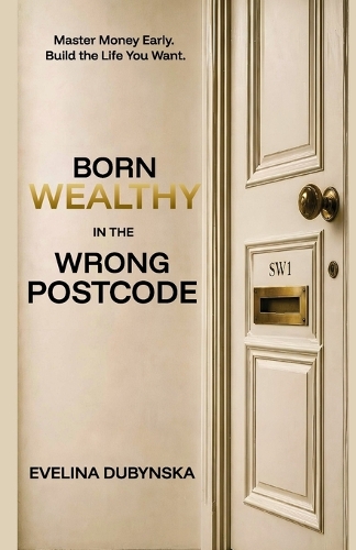 Born Wealthy in the Wrong Postcode