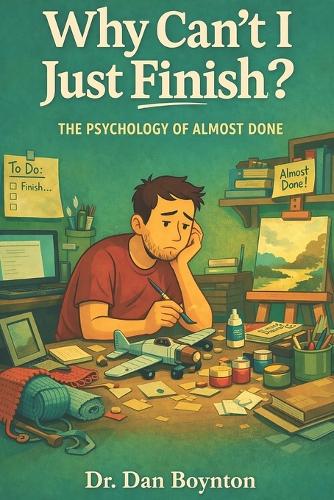 Why Can't I Just Finish?