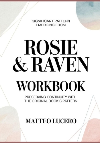 Significant Pattern emerging from Rosie and Raven