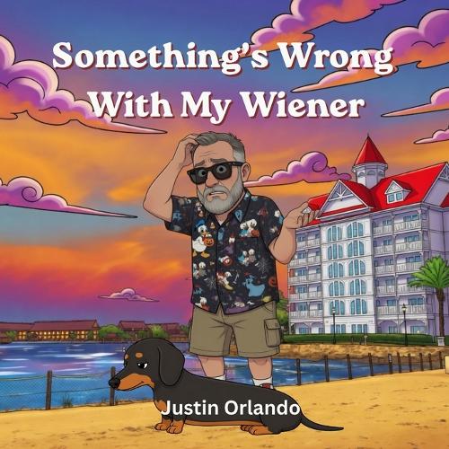 Something's Wrong With My Wiener
