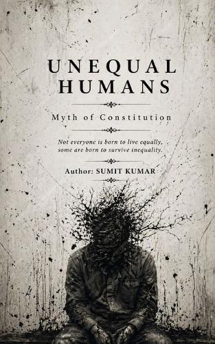 Unequal Humans