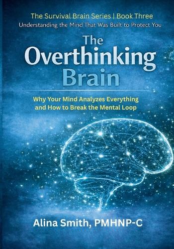 The Overthinking Brain
