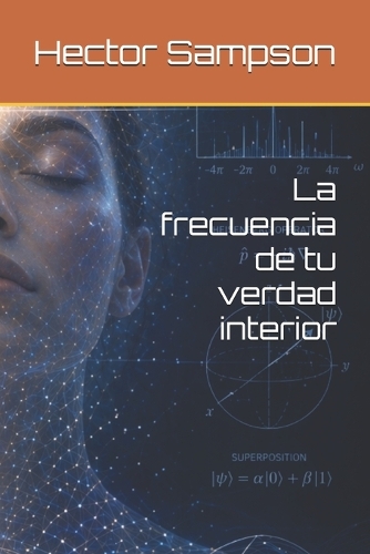 La frecuencia de tu verdad interior