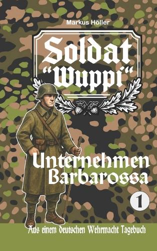 Soldat Wuppi - Unternehmen Barbarossa (1)