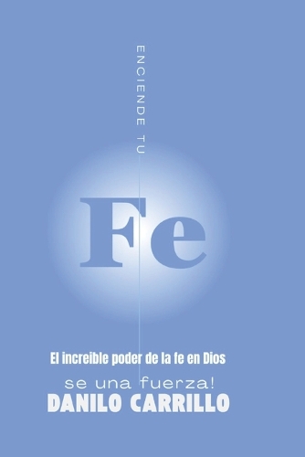 El asombroso poder de la fe en Dios