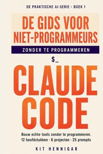 De Niet-Programmeursgids voor Claude Code