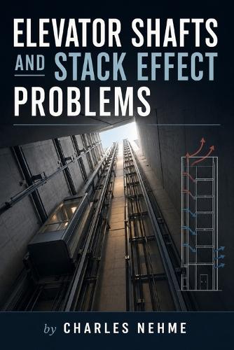 Elevator Shafts and Stack Effect Problems