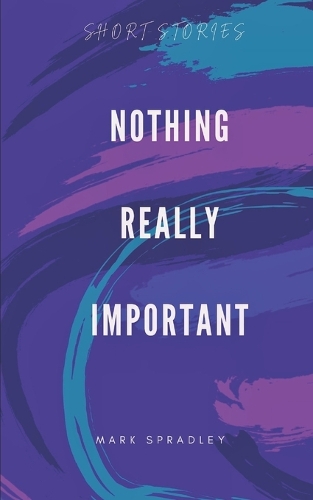 Nothing Really Important