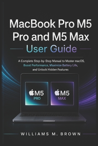 MacBook Pro M5 Pro and M5 Max User Guide