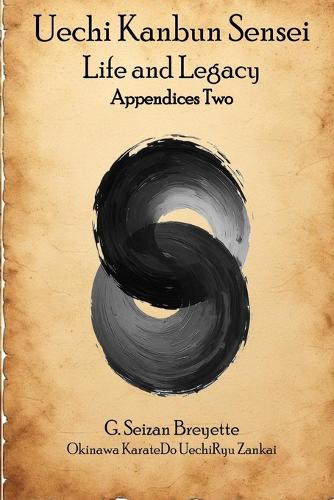 Uechi Kanbun Sensei -- Life and Legacy, Appendices Two