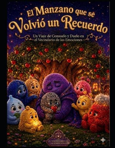 El Manzano Que Sé Volvió Un Recuerdo