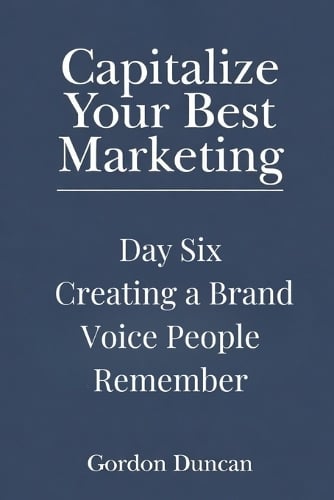 Creating a Brand Voice People Can Remember