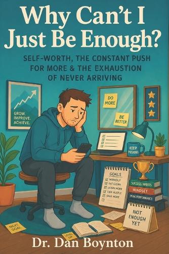 Why Can't I Just Be Enough?