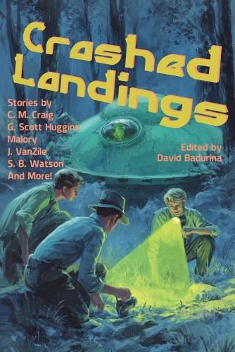 Crashed Landings