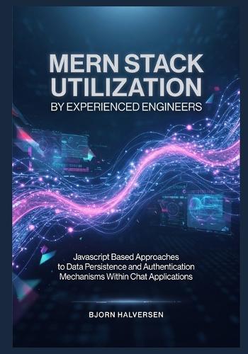 MERN Stack Utilization by Experienced Engineers