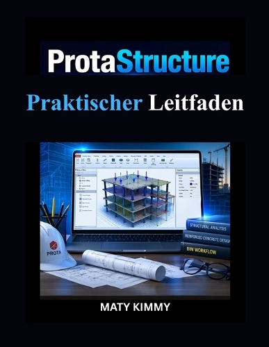ProtaStructure Praktischer Leitfaden