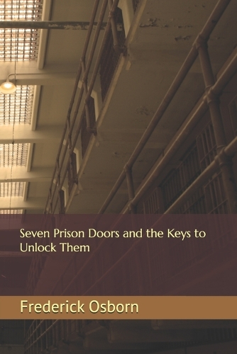 Seven Prison Doors and the Keys to Unlock Them