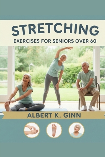 Stretching Exercises for Seniors Over 60