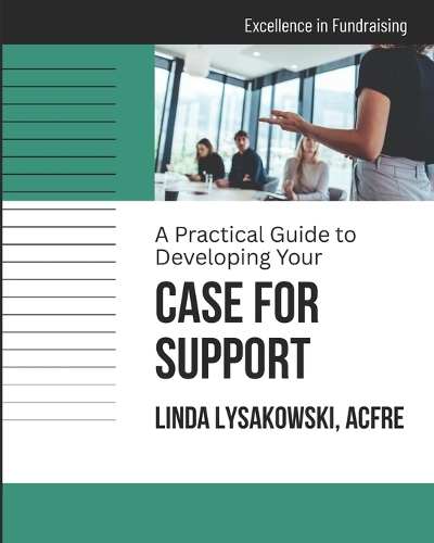 A Practical Guide to Developing your Case for Support