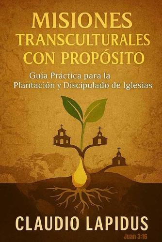 Misiones Transculturales Con Propósito
