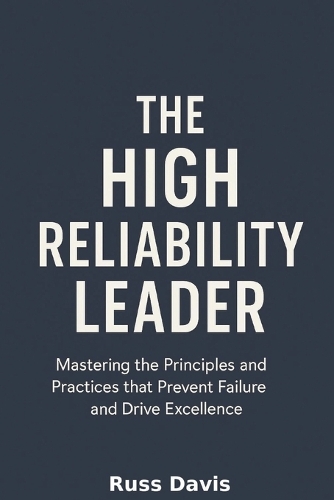 The High Reliability Leader